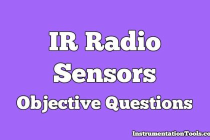 IR Radio Sensors Objective Questions