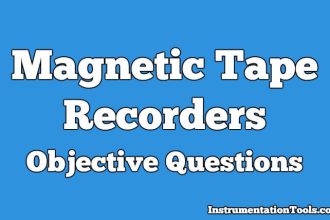 Magnetic Tape Recorders Objective Questions