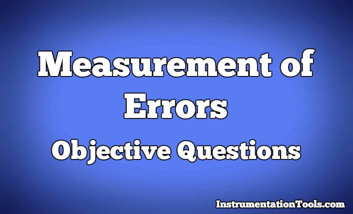 Measurement of Errors Objective Questions