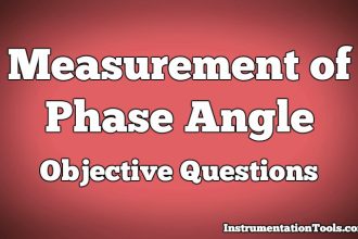 Measurement of Phase Angle Objective Questions