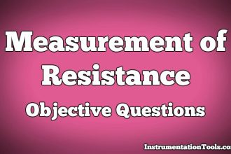 Measurement of Resistance Objective Questions