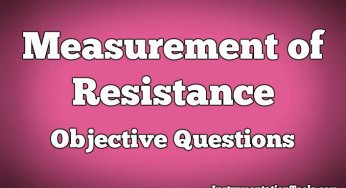 Measurement of Resistance Objective Questions