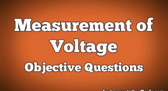 Measurement of Voltage Objective Questions