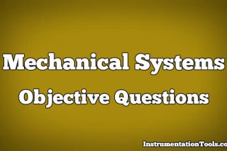 Mechanical Systems Objective Questions