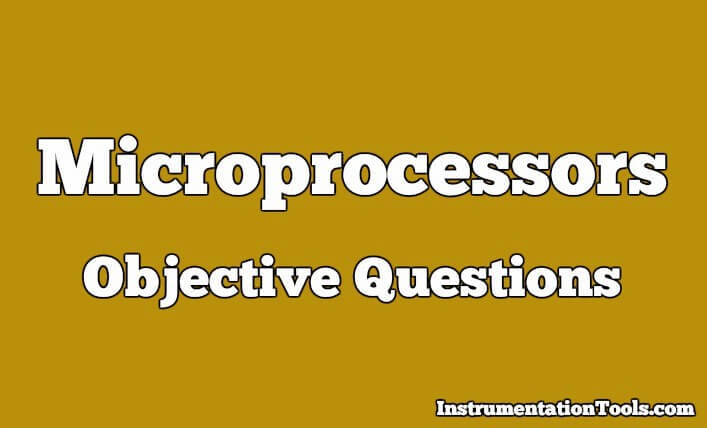 Microprocessors Objective Questions