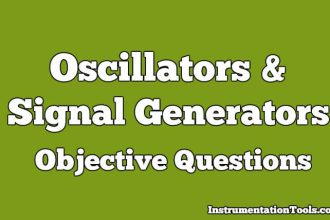 Oscillators and Signal Generators Objective Questions