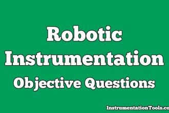 Robotic Instrumentation Objective Questions