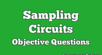 Sampling Circuits Objective Questions