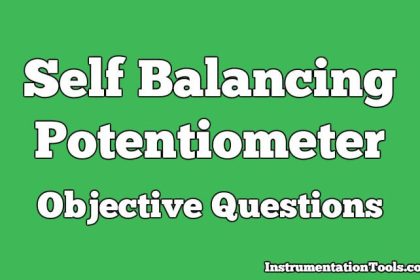 Self Balancing Potentiometer Objective Questions