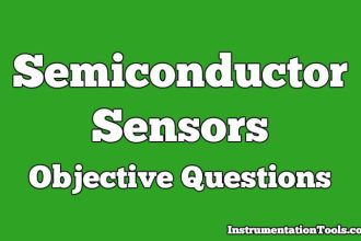 Semiconductor Sensors Objective Questions