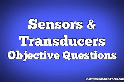 Sensors and Transducers Objective Questions