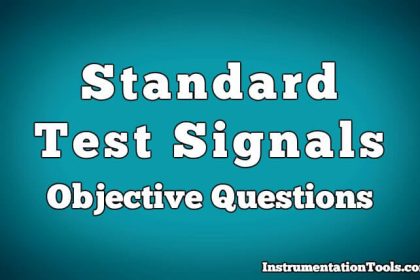 Standard Test Signals Objective Questions