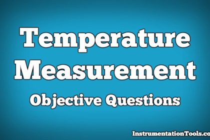Temperature Measurement Objective Questions