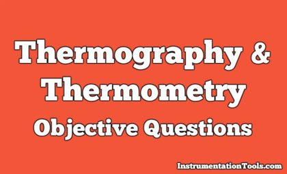 Thermography and Thermometry Objective Questions