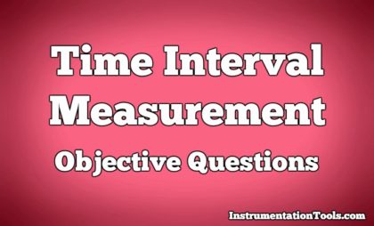 Time Interval Measurement Objective Questions