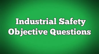 Top 10 Industrial safety Objective Questions