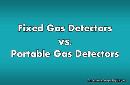 Fixed Gas Detectors vs. Portable Gas Detectors