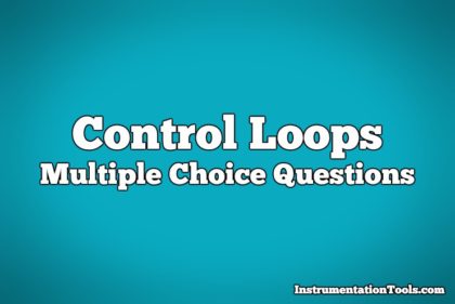 Control Loops Multiple Choice Questions