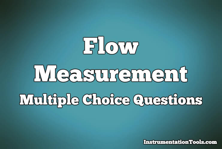 Flow Measurement Multiple Choice Questions