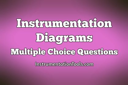 Instrumentation Diagrams Multiple Choice Questions