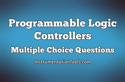 Programmable Logic Controllers Multiple Choice Questions