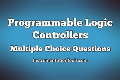 Programmable Logic Controllers Multiple Choice Questions