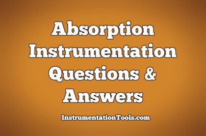Absorption Instrumentation Questions & Answers