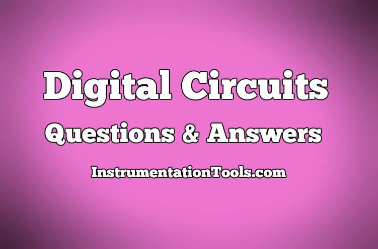 Digital Circuits Questions & Answers