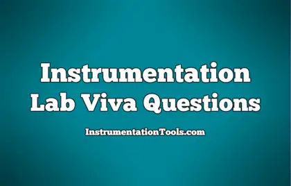 Instrumentation Lab Viva Questions