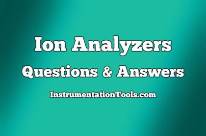 Ion Analyzers Questions and Answers
