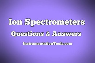 Ion Spectrometers Questions & Answers