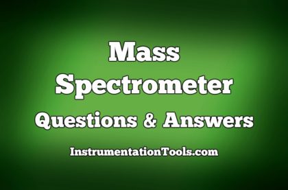 Mass Spectrometer Questions and Answers
