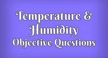 Temperature and Humidity Objective Questions