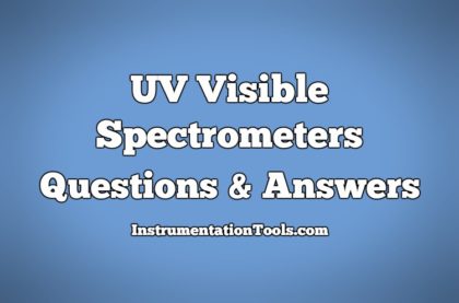 UV Visible Spectrometers Questions and Answers