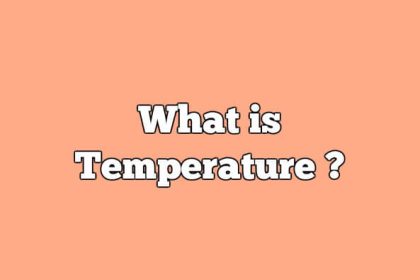What is Temperature