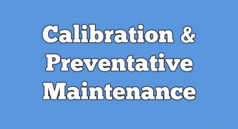 Calibration and Preventative Maintenance Procedures