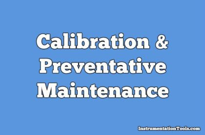 Calibration & Preventative Maintenance Procedures
