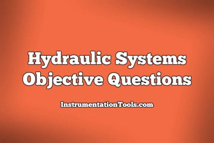 Hydraulic Systems Objective Questions