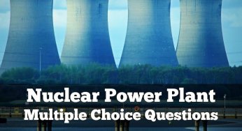 Nuclear Power Plant Multiple Choice Questions