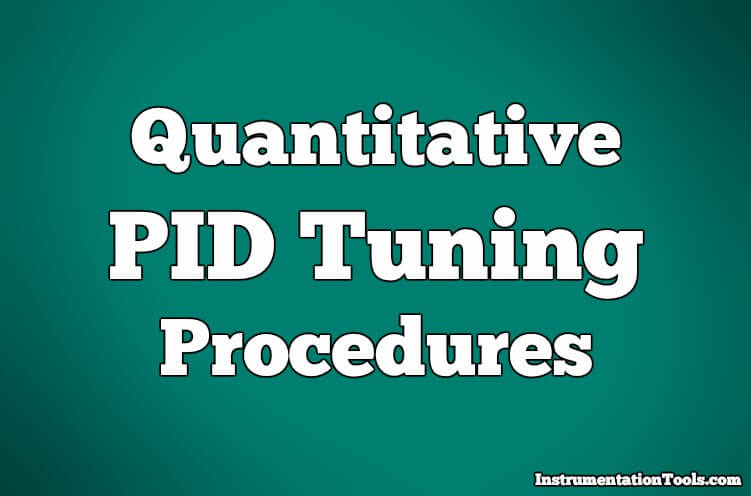 Quantitative PID tuning procedures