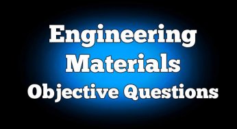 Engineering Materials Objective Questions