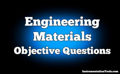 Engineering Materials Objective Questions