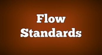 Flow Standards