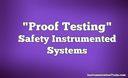 Proof Testing of Safety Instrumented Systems