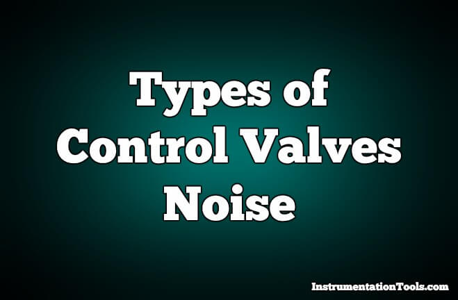 Types of Control Valves Noise