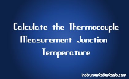 Calculate the Thermocouple’s Measurement Junction Temperature