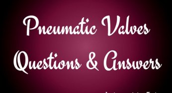 Pneumatic Valves Questions & Answers
