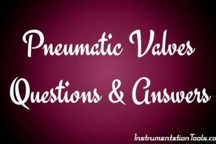 Pneumatic Valves Questions & Answers