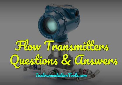Flow Transmitters Questions and Answers