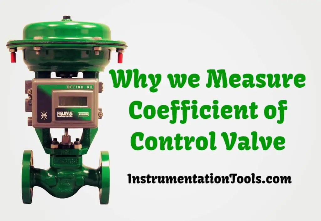 Why We Measure Control Valve Flow Coefficient Cv Valve Cv Or Kv